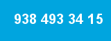 938 493 34 15